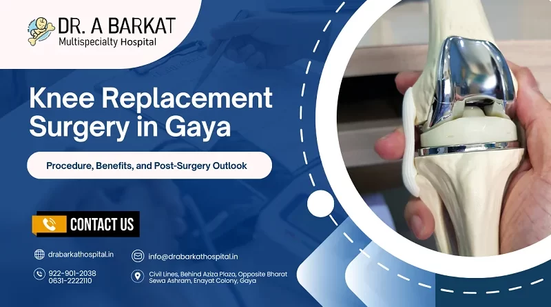 knee replacement surgery in gaya