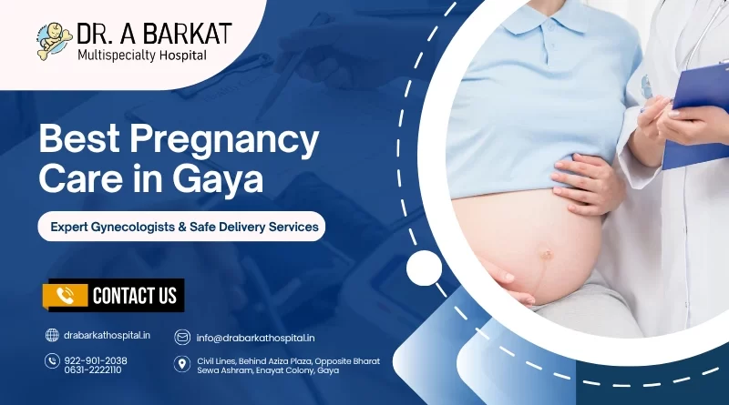 Best Pregnancy Care in Gaya