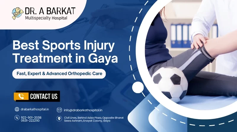 Best Sports Injury Treatment in Gaya