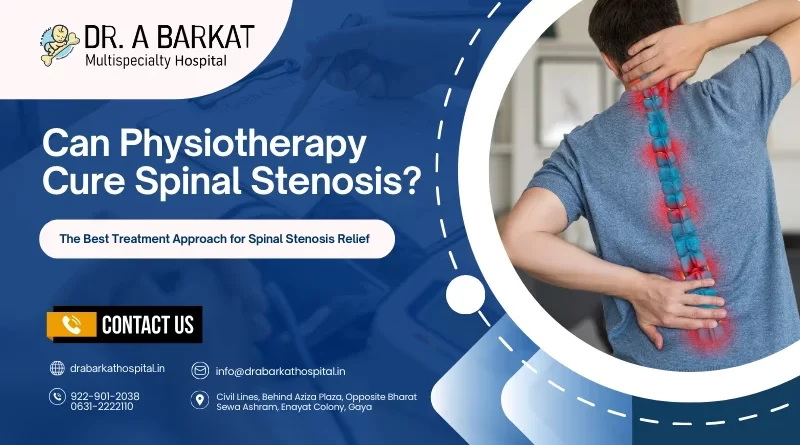 can physiotherapy cure spinal stenosis