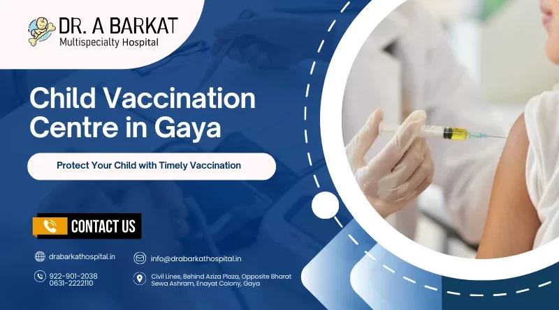 Child Vaccination Centre in Gaya