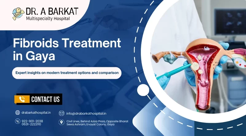 Fibroids treatment in Gaya